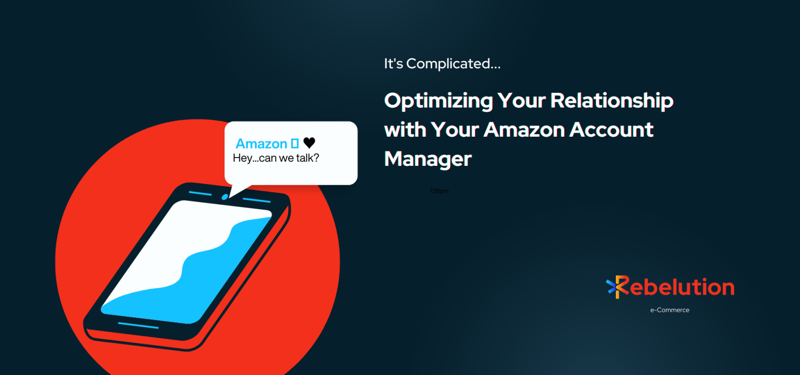 Optimizing your relationship with your Amazon Account manager